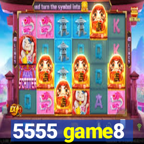 5555 game8